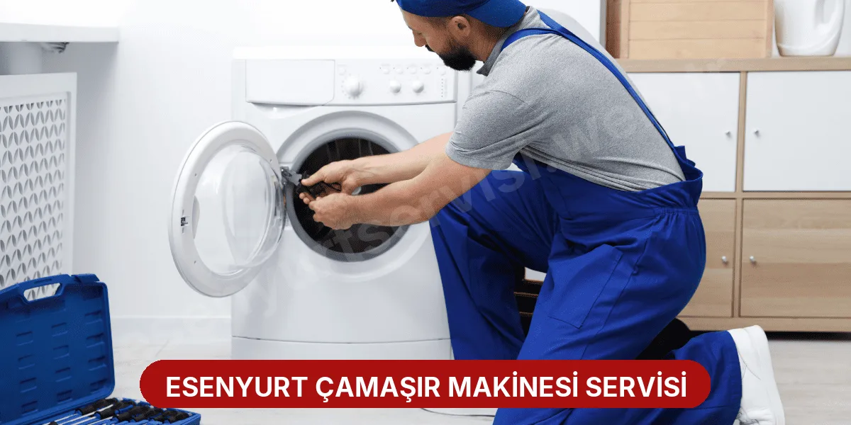 Esenyurt Çamaşır Makinesi Servisi