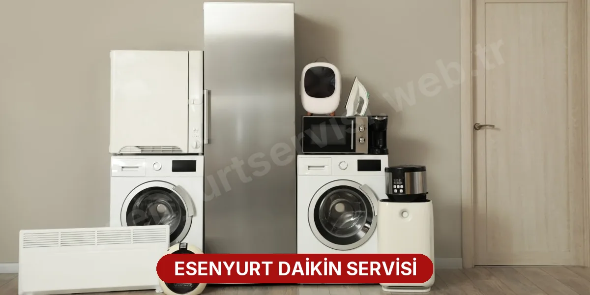 Esenyurt Daikin Servisi