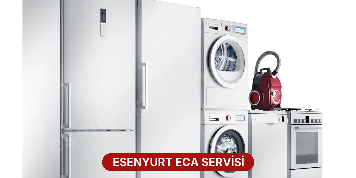 Esenyurt ECA Servisi
