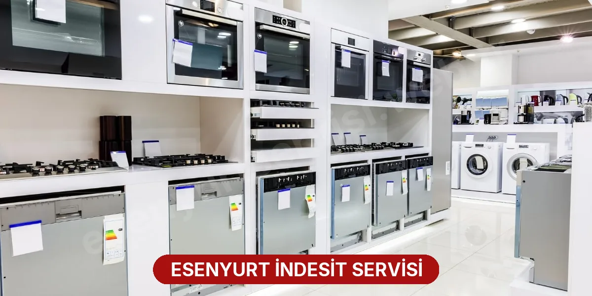 Esenyurt İndesit Servisi