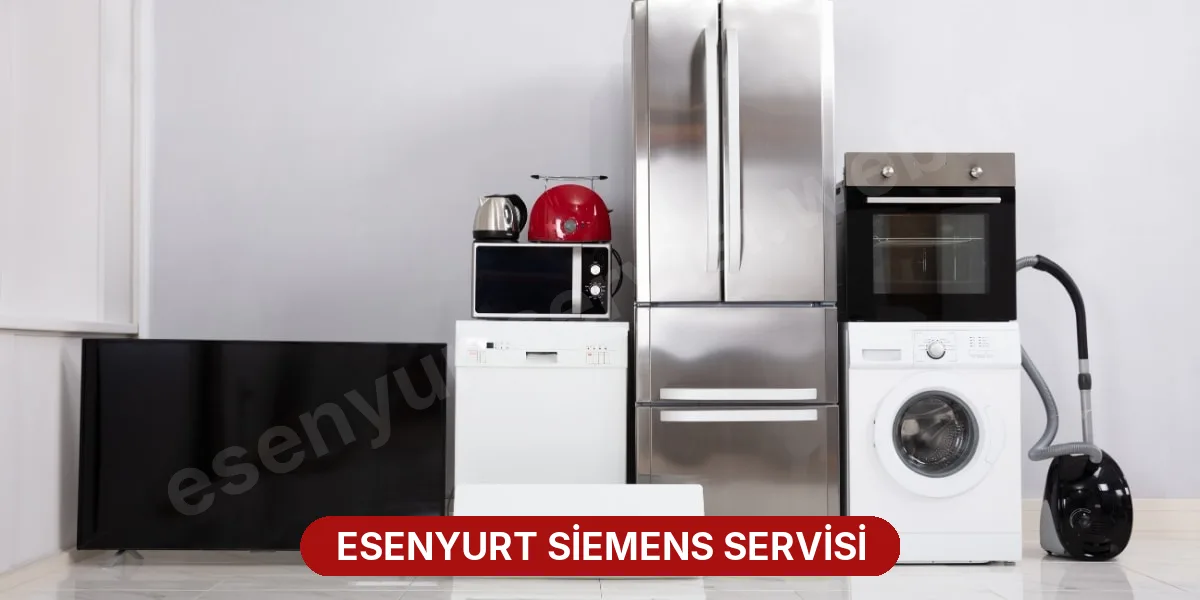 Esenyurt Siemens Servisi